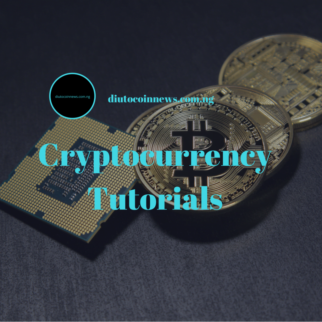 CRYPTOCURRENCY TUTORIALS