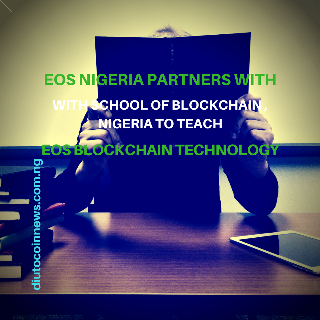 EOS NIGERIA PARTNERS WITH SCHOOL OF BLOCKCHAIN , NIGERIA TO TEACH EOS BLOCKCHAIN TECHNOLOGY.