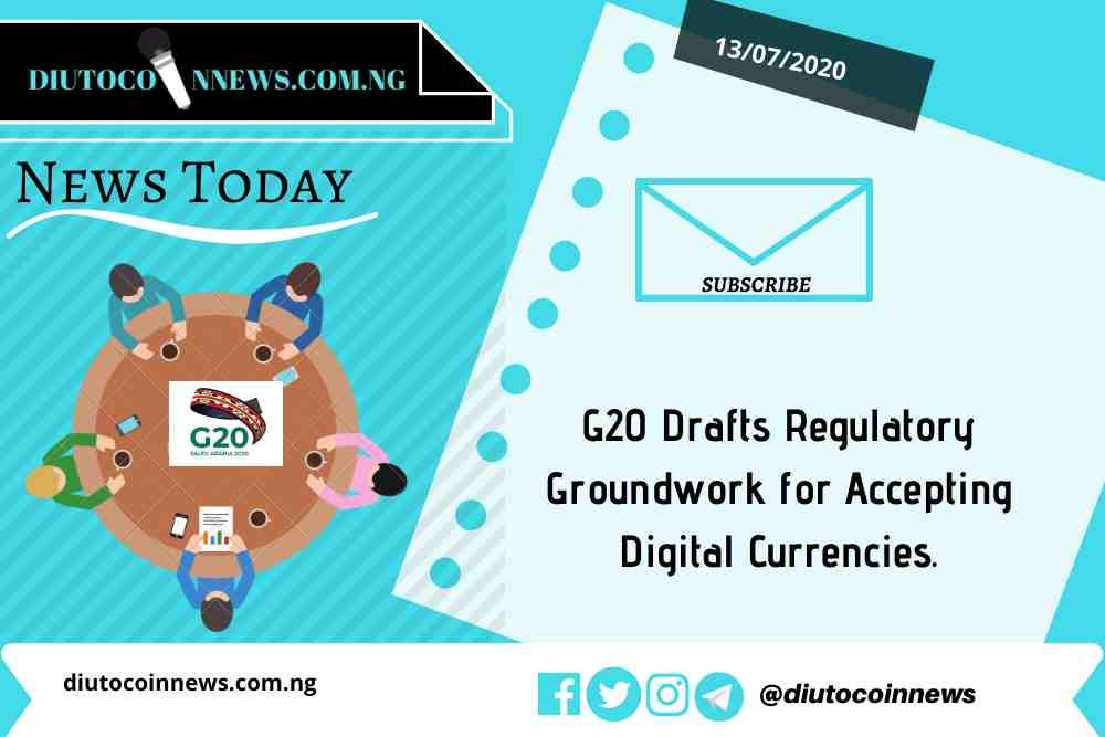 G20 Drafts Regulatory Groundwork for Accepting Digital Currencies.